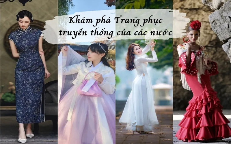 tim hieu cac loai trang phuc truyen thong noi tieng tren the gioi